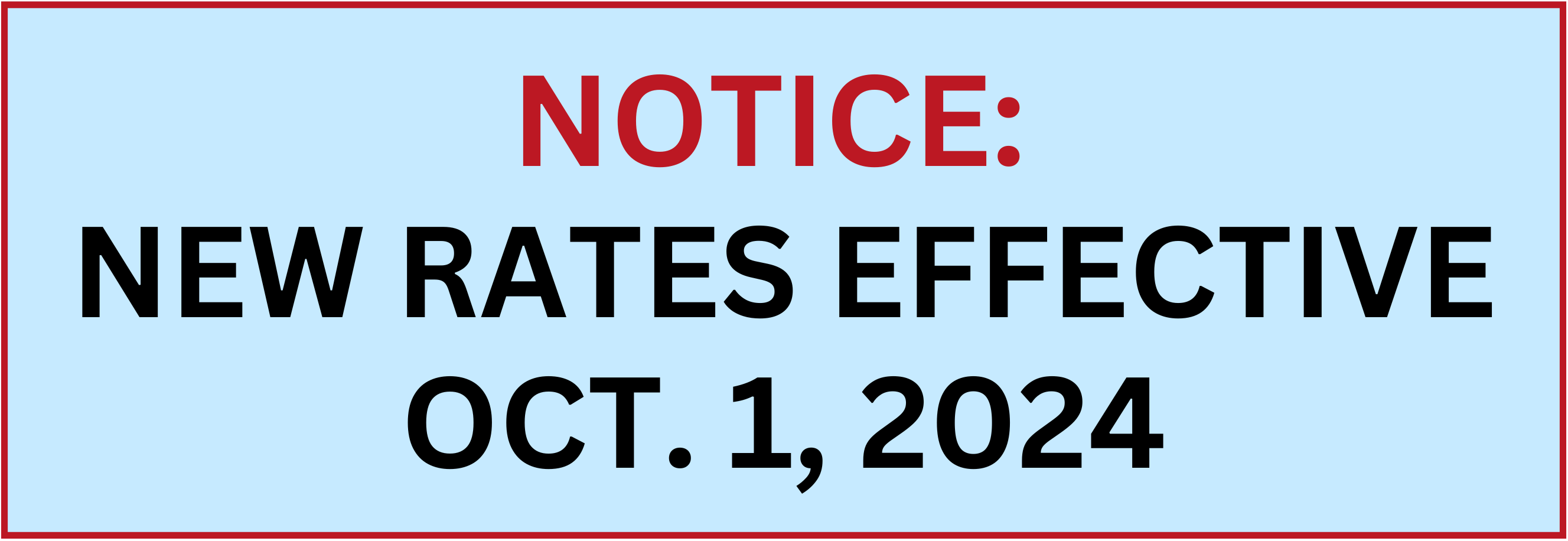 NEW RATES EFFECTIVE OCT. 1 2024