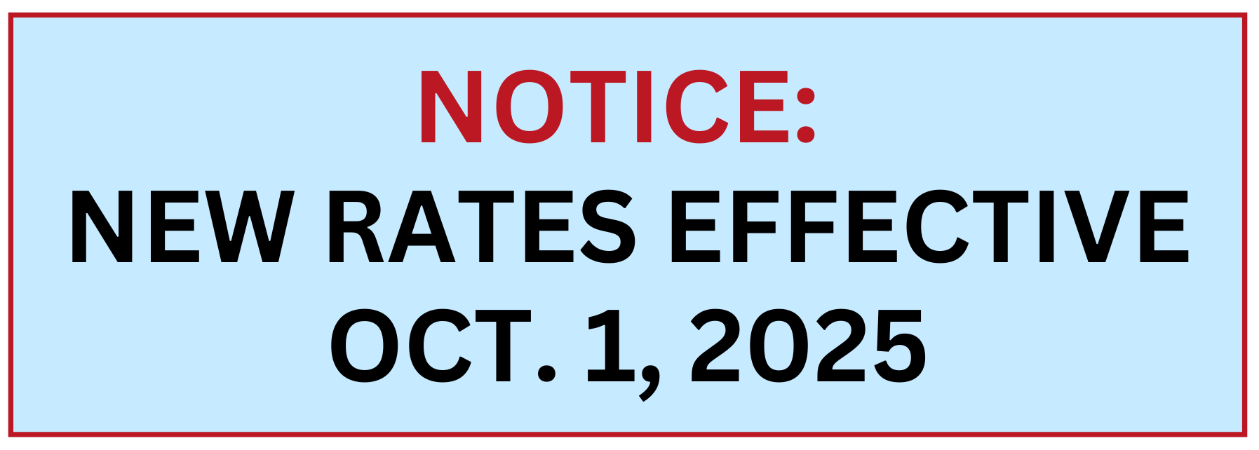 NEW RATES EFFECTIVE OCT. 1 2025