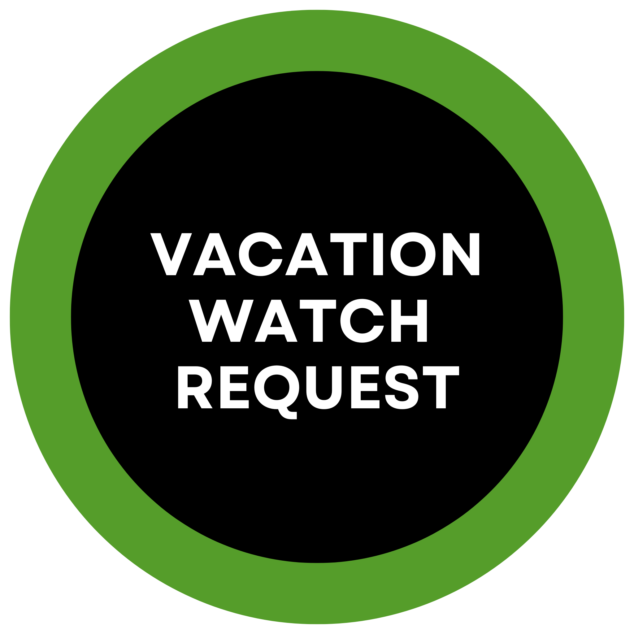 Vacation Watch Request