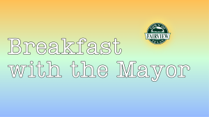 The words "Breakfast with the Mayor" are displayed over a color gradient that mimics a sunrise.
